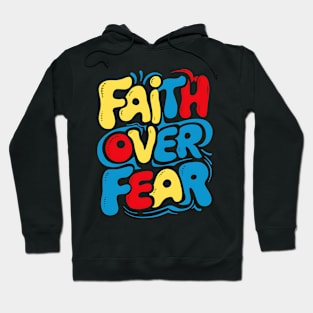 Faith Over Fear Hoodie